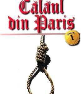 Calaul din Paris vol.1 - Alexandre Dumas