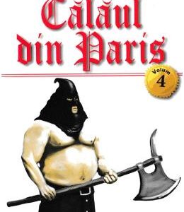 Calaul din Paris vol.4 - Alexandre Dumas