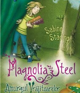 Magnolia Steel. Amurgul vrajitoarelor - Sabine Stading