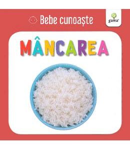 Mancarea - Bebe cunoaste