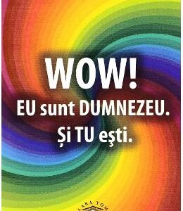 Wow! Eu sunt dumnezeu. Si tu esti. - Lise Bourbeau