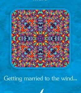 Getting married to the wind…. - Indra