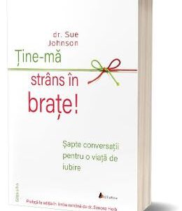 Tine-ma strans in brate - Sue Johnson