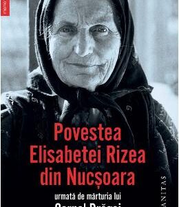 Povestea Elisabetei Rizea din Nucsoara - Elisabeta Rizea