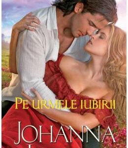 Pe urmele iubirii - Johanna Lindsay