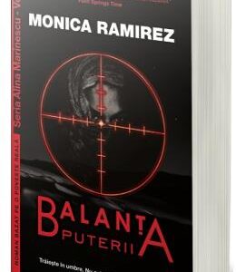 Balanta puterii - Monica Ramirez