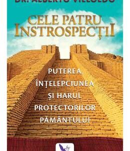 Cele patru introspectii - Alberto Villoldo