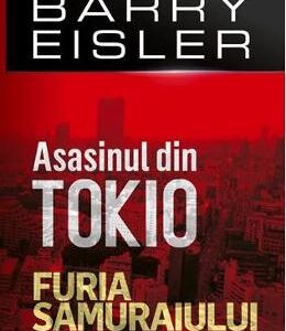 Asasinul din Tokio. Furia Samuraiului - Barry Eisler