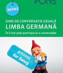 Limba germana. Ghid de conversatie uzuala. Pons