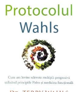 Protocolul Wahls - Terry Wahls, Eve Adamson