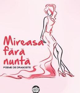 Mireasa fara nunta - Nicoleta Stavarache