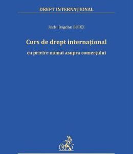 Curs de drept international - Radu Bogdan Bobei