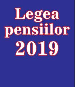 Legea pensiilor 2019