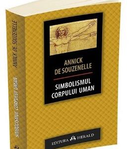 Simbolismul corpului uman - Annick de Souzenelle