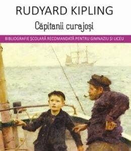 Capitanii curajosi - Rudyard Kipling