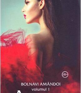 Bolnavi amandoi vol.1: Amnezic - Florentina Pandelea