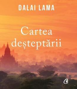 Cartea desteptarii - Dalai Lama