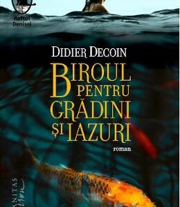 Biroul pentru Gradini si Iazuri - Didier Decoin