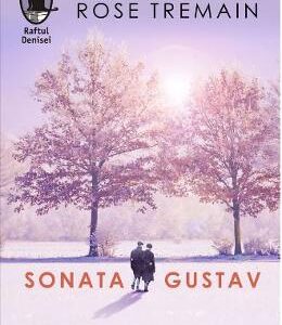 Sonata Gustav - Rose Tremain