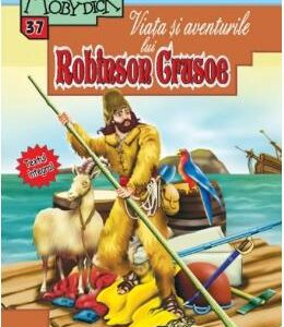 Viata si aventurile lui Robinson Crusoe - Daniel Defoe