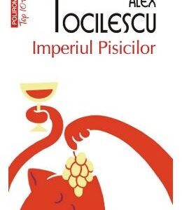 Imperiul pisicilor - Alex Tocilescu