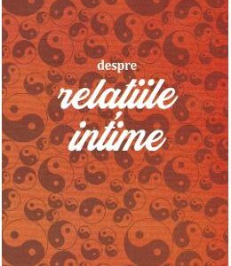 Despre relatiile intime - Lise Bourbeau