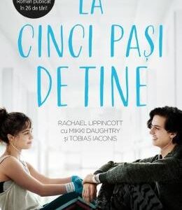 La cinci pasi de tine - Rachael Lippincott, Mikki Daughtry