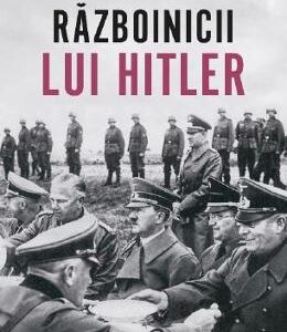 Razboinicii lui Hitler - Guido Knopp