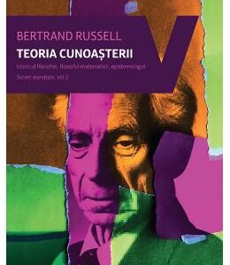 Teoria cunoasterii. Scrieri esentiale vol.2 - Bertrand Russell