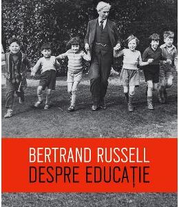 Despre educatie - Bertrand Russel