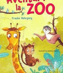 Aventuri la Zoo - Frauke Nahrgang, Stefanie Reich