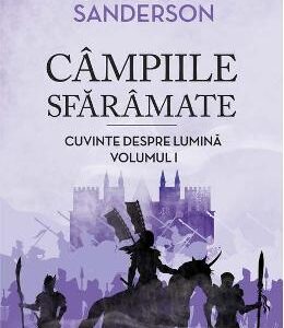 Campiile sfaramate. Cuvinte despre Lumina. Vol.1 - Brandon Sanderson