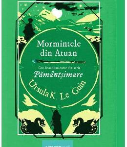 Mormintele din Atuan - Ursula K. Le Guin