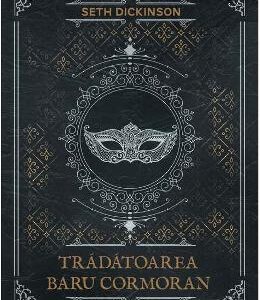 Tradatoarea Baru Cormoran - Seth Dickinson