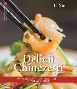 Delicii chinezesti - Li Xin