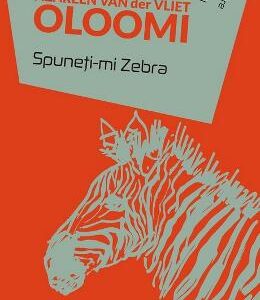 Spuneti-mi Zebra - Azareen van der Vliet Oloomi