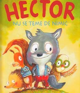 Hector nu se teme de nimic - Anne Ameling, Gunther Jakobs