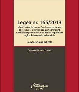 Legea nr.165 din 2013. Comentariu pe articole - Dumitru Marcel Gavris