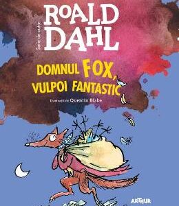 Domnul Fox, vulpoi fantastic - Roald Dahl