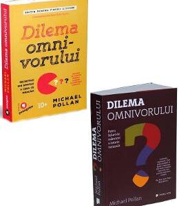 Pachet Dilema omnivorului + Dilema omnivorului pentru copii - Michael Pollan