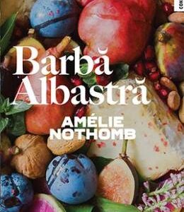 Barba albastra - Amelie Nothomb