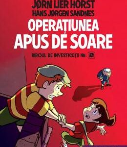 Operatiunea Apus de soare. Biroul de investigatii nr.2 - Jorn Lier Horst