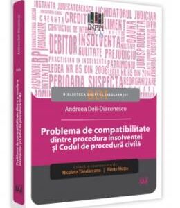 Problema de compatibilitate dintre procedura insolventei si Codul de procedura civila - Andreea Deli-Diaconescu