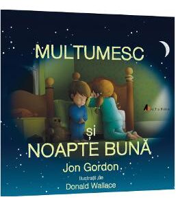 Multumesc si noapte buna - Jon Gordon, Donald Wallace