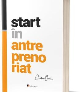 Start in antreprenoriat - Cristian Onetiu