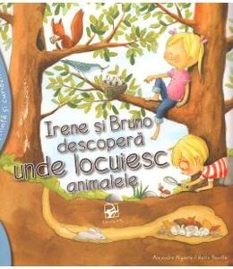 Irene si Bruno descopera unde locuiesc animalele - Alejandro Algarra, Rocio Bonilla