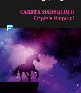 Cartea haosului 2: Criptele timpului - Lucian Dragos Bogdan