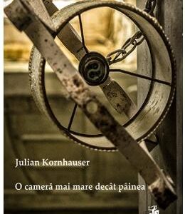 O camera mai mare decat painea - Julian Kornhauser