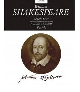 Opere Vol.14: Regele Lear. Pericle - William Shakespeare