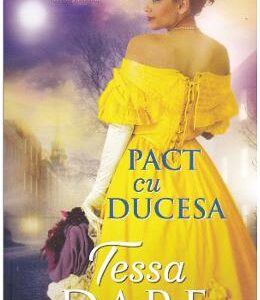 Pact cu ducesa - Tessa Dare